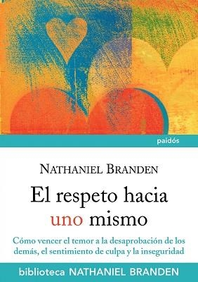 RESPETO HACIA UNO MISMO, EL | 9788449325366 | BRANDEN, NATHANIEL | Llibreria Aqualata | Comprar llibres en català i castellà online | Comprar llibres Igualada