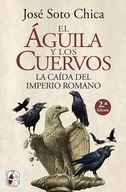 ÁGUILA Y LOS CUERVOS, EL | 9788412483031 | SOTO CHICA, JOSÉ | Llibreria Aqualata | Comprar llibres en català i castellà online | Comprar llibres Igualada