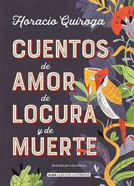 CUENTOS DE AMOR DE LOCURA Y DE MUERTE | 9788417430849 | QUIROGA, HORACIO | Llibreria Aqualata | Comprar llibres en català i castellà online | Comprar llibres Igualada