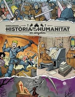 HISTÒRIA DE LA HUMANITAT EN VINYETES. LA CRISI DE LA BAIXA EDAT MITJANA VOL. 7 | 9788410390850 | FERNÁNDEZ, NORBERTO | Llibreria Aqualata | Comprar llibres en català i castellà online | Comprar llibres Igualada