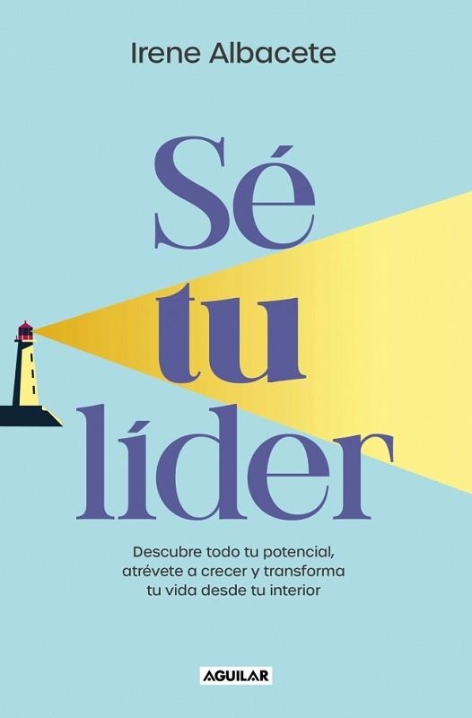 SÉ TU LIDER | 9788403524958 | ALBACETE, IRENE | Llibreria Aqualata | Comprar llibres en català i castellà online | Comprar llibres Igualada