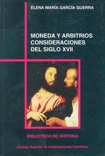 MONEDA Y ARBITRIOS : CONSIDERACIONES DEL SIGLO XVII | 9788400082086 | GARCIA GUERRA, ELENA MARIA (1966- ) | Llibreria Aqualata | Comprar llibres en català i castellà online | Comprar llibres Igualada