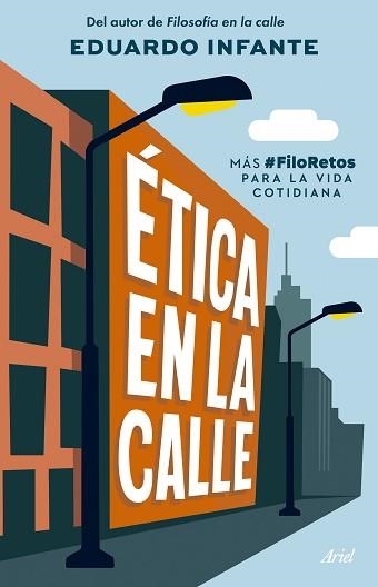 ÉTICA EN LA CALLE | 9788434438293 | INFANTE, EDUARDO | Llibreria Aqualata | Comprar libros en catalán y castellano online | Comprar libros Igualada