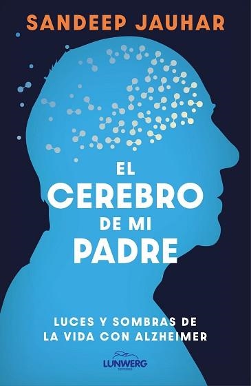 CEREBRO DE MI PADRE, EL | 9788410378315 | JAUHAR, SANDEEP | Llibreria Aqualata | Comprar llibres en català i castellà online | Comprar llibres Igualada