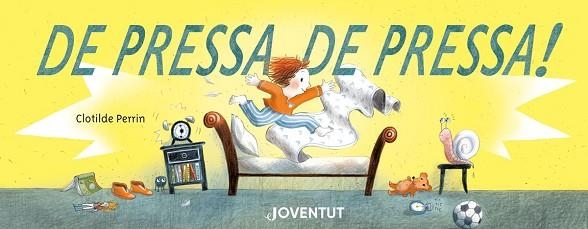 DE PRESSA, DE PRESSA! | 9788426146823 | PERRIN, CLOTILDE | Llibreria Aqualata | Comprar llibres en català i castellà online | Comprar llibres Igualada