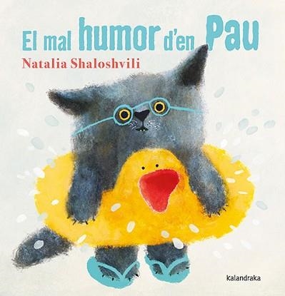 MAL HUMOR D'EN PAU, EL | 9788418558986 | SHALOSHVILI, NATALIA | Llibreria Aqualata | Comprar llibres en català i castellà online | Comprar llibres Igualada