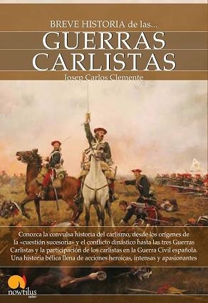 BREVE HISTORIA DE LAS GUERRAS CARLISTAS | 9788499671697 | CLEMENTE MUÑOZ, JOSEP CARLES | Llibreria Aqualata | Comprar llibres en català i castellà online | Comprar llibres Igualada