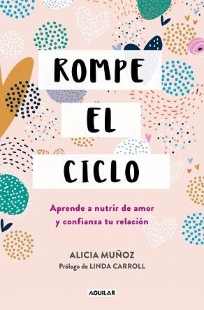 ROMPE EL CICLO | 9788403525375 | MUÑOZ, ALICIA | Llibreria Aqualata | Comprar llibres en català i castellà online | Comprar llibres Igualada