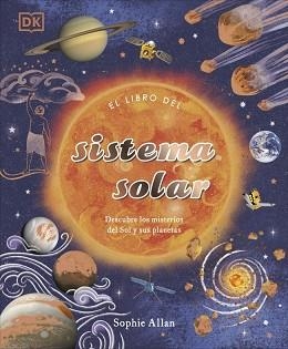 LIBRO DEL SISTEMA SOLAR, EL | 9780241702680 | ALLAN, SOPHIE | Llibreria Aqualata | Comprar llibres en català i castellà online | Comprar llibres Igualada