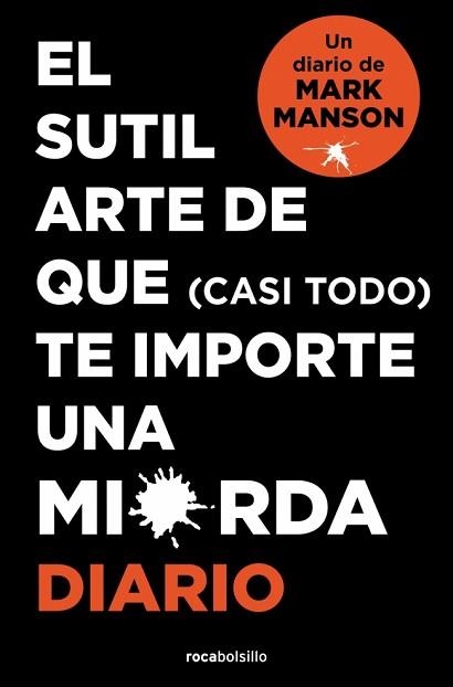 SUTIL ARTE DE QUE (CASI TODO) TE IMPORTE UNA MIERDA, EL. DIARIO | 9788410197268 | MANSON, MARK | Llibreria Aqualata | Comprar libros en catalán y castellano online | Comprar libros Igualada