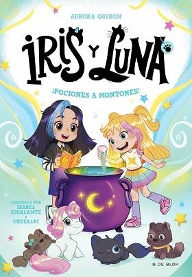 IRIS Y LUNA. CUIDADORAS DE CACHORRITOS MÁGICOS 2. ¡POCIONES A MONTONES! | 9788410269149 | QUIRÓN, AURORA | Llibreria Aqualata | Comprar llibres en català i castellà online | Comprar llibres Igualada