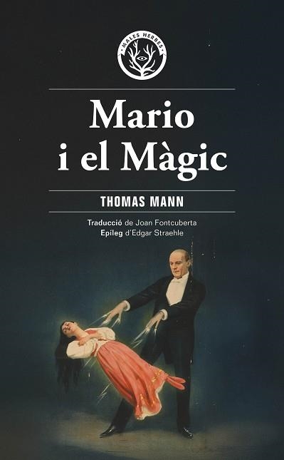 MARIO I EL MÀGIC | 9788412910940 | MANN, THOMAS | Llibreria Aqualata | Comprar llibres en català i castellà online | Comprar llibres Igualada