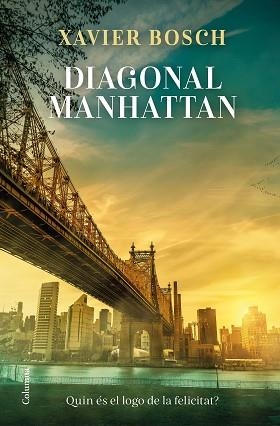 DIAGONAL MANHATTAN | 9788466433402 | BOSCH, XAVIER | Llibreria Aqualata | Comprar llibres en català i castellà online | Comprar llibres Igualada