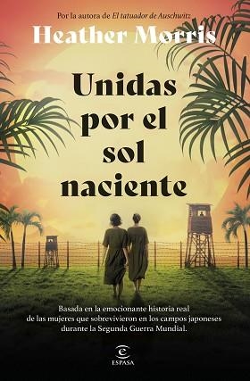 UNIDAS POR EL SOL NACIENTE | 9788467075847 | MORRIS, HEATHER | Llibreria Aqualata | Comprar libros en catalán y castellano online | Comprar libros Igualada