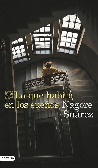 LO QUE HABITA EN LOS SUEÑOS | 9788423366705 | SUÁREZ, NAGORE | Llibreria Aqualata | Comprar libros en catalán y castellano online | Comprar libros Igualada