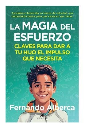 MAGIA DEL ESFUERZO, LA | 9788419962317 | ALBERCA, FERNANDO | Llibreria Aqualata | Comprar llibres en català i castellà online | Comprar llibres Igualada