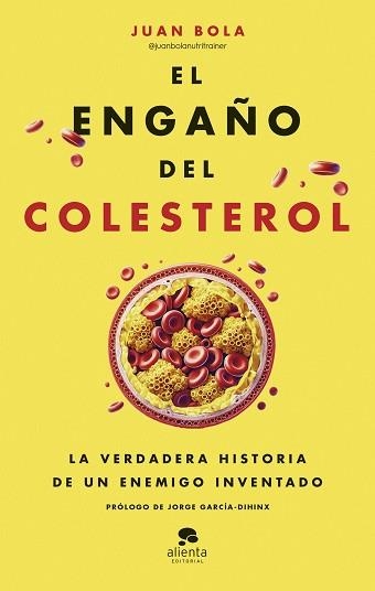 ENGAÑO DEL COLESTEROL, EL | 9788413443799 | BOLA, JUAN | Llibreria Aqualata | Comprar libros en catalán y castellano online | Comprar libros Igualada