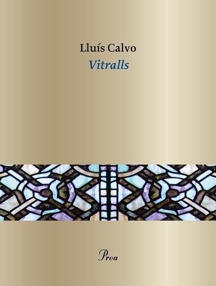 VITRALLS | 9788410488076 | CALVO, LLUÍS | Llibreria Aqualata | Comprar llibres en català i castellà online | Comprar llibres Igualada