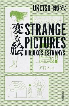 STRANGE PICTURES - DIBUIXOS ESTRANYS | 9788466432856 | UKETSU | Llibreria Aqualata | Comprar llibres en català i castellà online | Comprar llibres Igualada