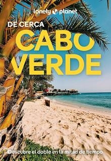 CABO VERDE DE CERCA (LONELY PLANET 2025) | 9788408291725 | DI DUCA, MARC | Llibreria Aqualata | Comprar libros en catalán y castellano online | Comprar libros Igualada