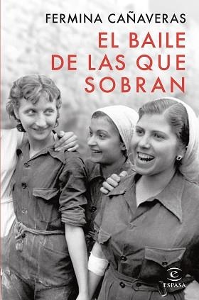 BAILE DE LAS QUE SOBRAN, EL | 9788467075359 | CAÑAVERAS, FERMINA | Llibreria Aqualata | Comprar llibres en català i castellà online | Comprar llibres Igualada