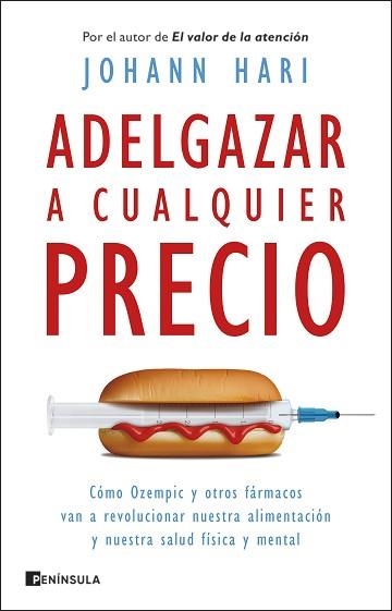 ADELGAZAR A CUALQUIER PRECIO | 9788411003193 | HARI, JOHANN | Llibreria Aqualata | Comprar llibres en català i castellà online | Comprar llibres Igualada