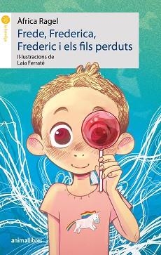 FREDE, FREDERICA, FREDERIC I ELS FILS PERDUTS | 9788419659316 | RAGEL, ÀFRICA | Llibreria Aqualata | Comprar llibres en català i castellà online | Comprar llibres Igualada