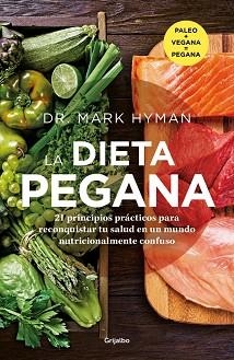 DIETA PEGANA, LA | 9788425367991 | HYMAN, DR. MARK | Llibreria Aqualata | Comprar llibres en català i castellà online | Comprar llibres Igualada