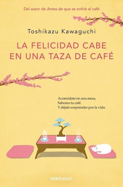 FELICIDAD CABE EN UNA TAZA DE CAFÉ, LA (ANTES DE QUE SE ENFRÍE EL CAFÉ 2) | 9788466373883 | KAWAGUCHI, TOSHIKAZU | Llibreria Aqualata | Comprar llibres en català i castellà online | Comprar llibres Igualada