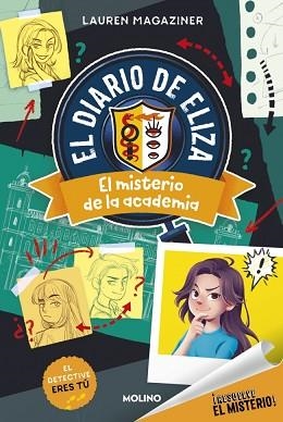 RESUELVE EL MISTERIO! EL DIARIO DE ELIZA 1. EL MISTERIO DE LA ACADEMIA | 9788427246898 | MAGAZINER, LAUREN | Llibreria Aqualata | Comprar llibres en català i castellà online | Comprar llibres Igualada