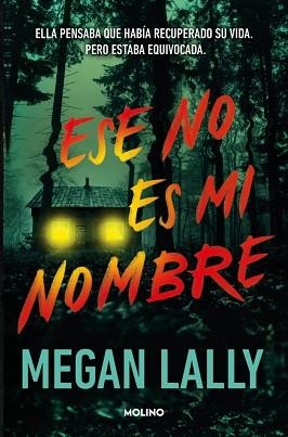 ESE NO ES MI NOMBRE | 9788427246331 | LALLY, MEGAN | Llibreria Aqualata | Comprar llibres en català i castellà online | Comprar llibres Igualada