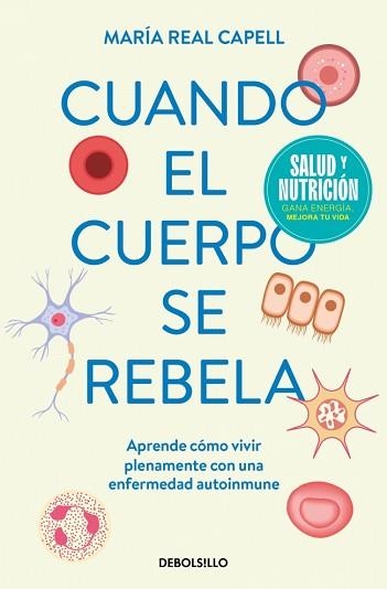 CUANDO EL CUERPO SE REBELA (CAMPAÑA EDICIÓN LIMITADA) | 9788466378819 | REAL CAPELL, MARÍA | Llibreria Aqualata | Comprar llibres en català i castellà online | Comprar llibres Igualada