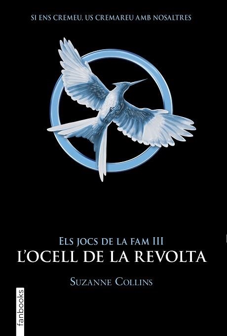 JOCS DE LA FAM III, ELS. L'OCELL DE LA REVOLTA | 9788417515959 | COLLINS, SUZANNE | Llibreria Aqualata | Comprar llibres en català i castellà online | Comprar llibres Igualada