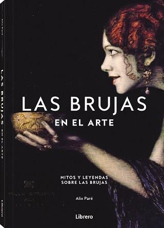 BRUJAS EN EL ARTE, LAS | 9789464991086 | PARE, ALIX | Llibreria Aqualata | Comprar llibres en català i castellà online | Comprar llibres Igualada