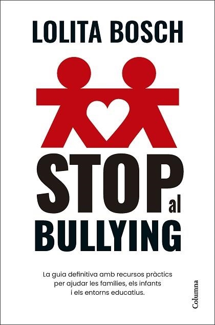 STOP AL BULLYING | 9788466432849 | BOSCH, LOLITA | Llibreria Aqualata | Comprar libros en catalán y castellano online | Comprar libros Igualada