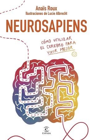 NEUROSAPIENS | 9788467075656 | ROUX, ANAÏS | Llibreria Aqualata | Comprar llibres en català i castellà online | Comprar llibres Igualada