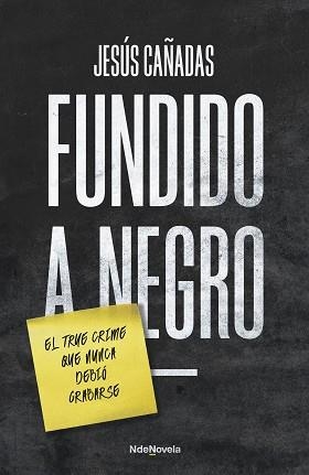 FUNDIDO A NEGRO | 9788410140196 | CAÑADAS, JESÚS | Llibreria Aqualata | Comprar llibres en català i castellà online | Comprar llibres Igualada