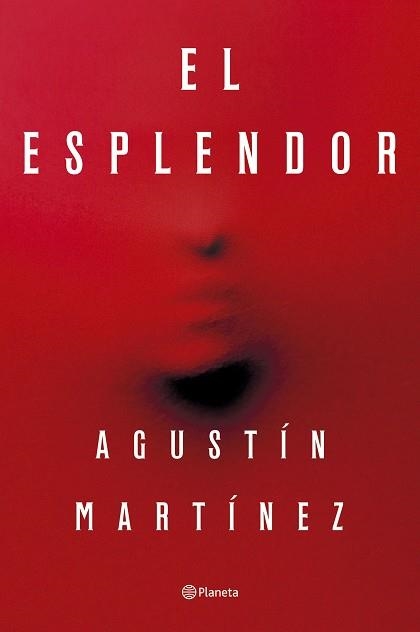 ESPLENDOR, EL | 9788408297321 | MARTÍNEZ, AGUSTÍN | Llibreria Aqualata | Comprar llibres en català i castellà online | Comprar llibres Igualada