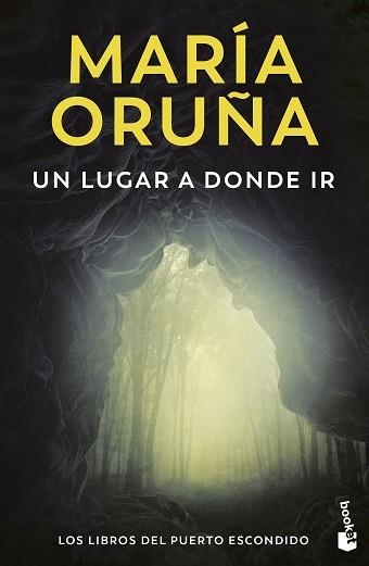 UN LUGAR A DONDE IR (LOS LIBROS DEL PUERTO ESCONDIDO 2) | 9788423366620 | ORUÑA, MARÍA | Llibreria Aqualata | Comprar llibres en català i castellà online | Comprar llibres Igualada