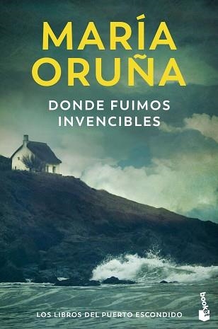 DONDE FUIMOS INVENCIBLES (LOS LIBROS DEL PUERTO ESCONDIDO 3) | 9788423366637 | ORUÑA, MARÍA | Llibreria Aqualata | Comprar llibres en català i castellà online | Comprar llibres Igualada