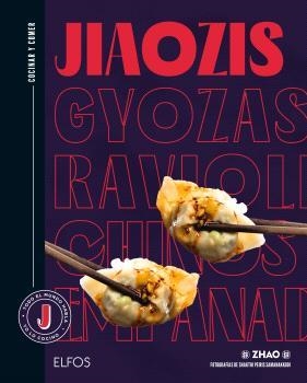 COCINAR Y COMER. JIAOZIS, GYOZAS, RAVIOLIS CHINOS, EMPANADILLAS | 9788410268876 | LA TAVERNE DE ZHAO / SAMANAKKODI, SHAKTHI PEIRIS | Llibreria Aqualata | Comprar llibres en català i castellà online | Comprar llibres Igualada