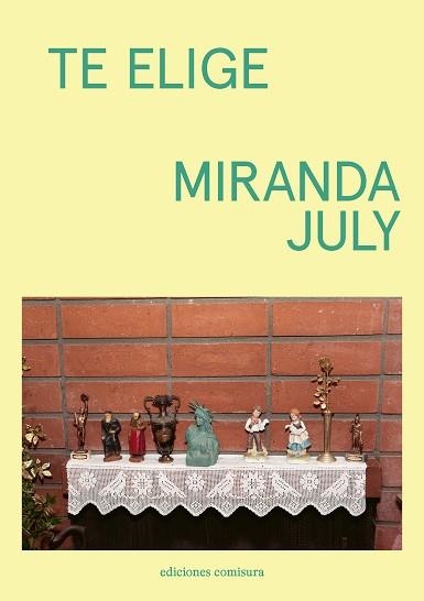 TE ELIGE | 9788409677825 | JULY, MIRANDA | Llibreria Aqualata | Comprar llibres en català i castellà online | Comprar llibres Igualada