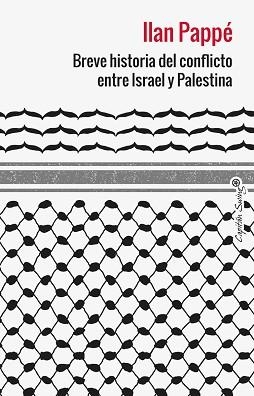 BREVE HISTORIA DEL CONFLICTO ENTRE ISRAEL Y PALESTINA | 9788412953039 | PAPPE, ILAN | Llibreria Aqualata | Comprar llibres en català i castellà online | Comprar llibres Igualada