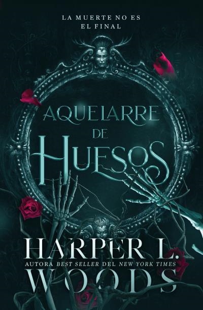 AQUELARRE DE HUESOS | 9788410085411 | WOODS, HARPER L. | Llibreria Aqualata | Comprar llibres en català i castellà online | Comprar llibres Igualada