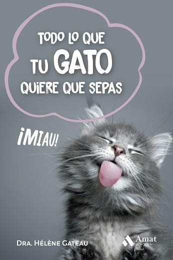 TODO LO QUE TU GATO QUIERE QUE SEPAS BOLSILLO | 9788419870537 | GATEAU, HÉLÈNE | Llibreria Aqualata | Comprar llibres en català i castellà online | Comprar llibres Igualada