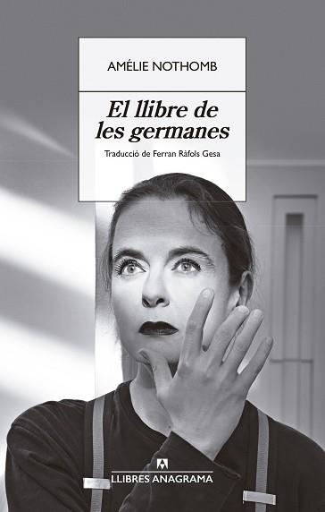 LLIBRE DE LES GERMANES, EL | 9788433929358 | NOTHOMB, AMÉLIE | Llibreria Aqualata | Comprar llibres en català i castellà online | Comprar llibres Igualada