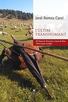 ÚLTIM TRANSHUMANT, L' | 9788419474469 | ROMEU CAROL, JORDI | Llibreria Aqualata | Comprar llibres en català i castellà online | Comprar llibres Igualada