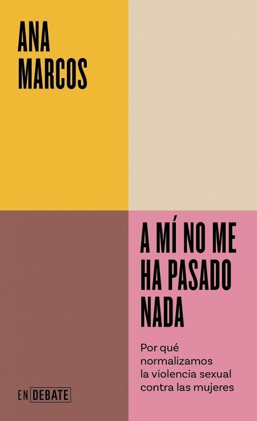 A MÍ NO ME HA PASADO NADA | 9788410433311 | MARCOS, ANA | Llibreria Aqualata | Comprar llibres en català i castellà online | Comprar llibres Igualada