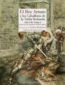 REY ARTURO Y LOS CABALLEROS DE LA TABLA REDONDA, EL | 9788419124654 | POLLARD, ALFRED WILLIAM | Llibreria Aqualata | Comprar llibres en català i castellà online | Comprar llibres Igualada