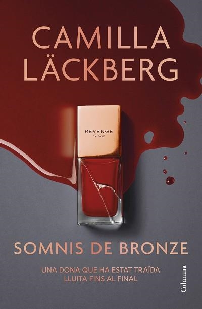 SOMNIS DE BRONZE (FAYE 3) | 9788466433020 | LÄCKBERG, CAMILLA | Llibreria Aqualata | Comprar llibres en català i castellà online | Comprar llibres Igualada